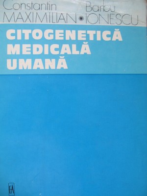 Citogenetica medicala umana - Constantin Maximilian , Barbu Ionescu foto