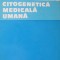 Citogenetica medicala umana - Constantin Maximilian , Barbu Ionescu