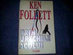 PRIN URECHILE ACULUI KEN FOLLETT foto