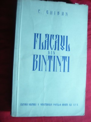 C.Ghiban - Flacaul din Bintinti (A.Vlaicu)- Prima Ed. 1953 ,ilustratii Vladescu foto