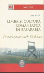 Limba Si Cultura Romaneasca In Basarabia - Ion Nuta foto
