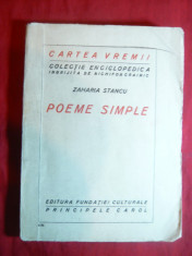 Zaharia Stancu - Poeme Simple , interbelica Ed.Fundatiei Pricipele Carol foto