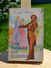 Carte - Cand Dunarea era albastra - George Sbarcea (Editura muzicala, 1977) #227 foto