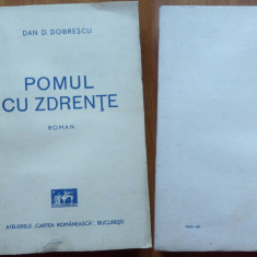 Dan D. Dobrescu , Pomul cu zdrente ; Roman , 1939 , editia 1 ,stare exceptionala