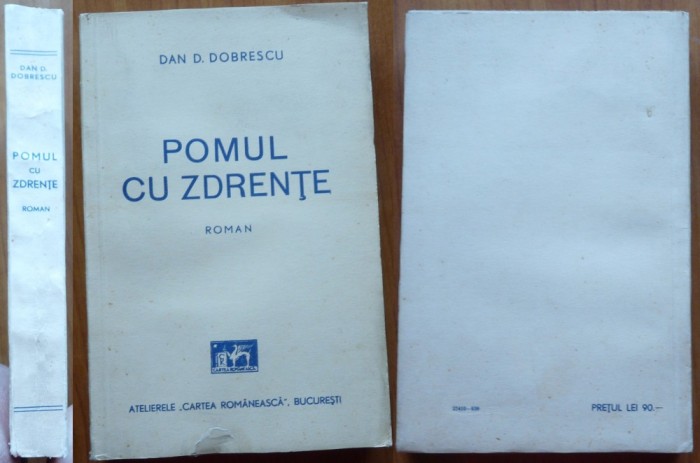 Dan D. Dobrescu, Pomul cu zdrente; Roman, 1939, editia 1, stare exceptionala