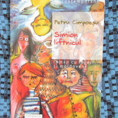 Petru CIMPOESU - SIMION LIFTNICUL (prima editie, cu autograf - 2001)