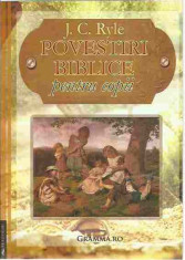 J. C. Ryle - POVESTIRI BIBLICE PENTRU COPII foto