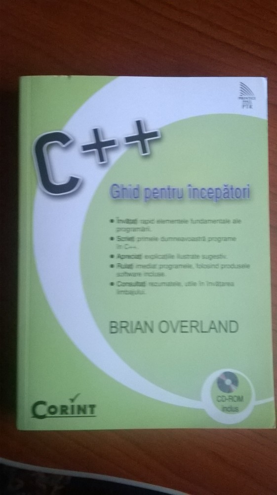 C++ ghid pentru incepatori, Brian Overland | arhiva Okazii.ro