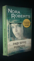 NORA ROBERTS - PASI SPRE FERICIRE - 2013 ( NR 0000 ) foto