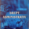 DREPT ADMINISTRATIV de IOAN ALEXANDRU, MIHAELA CARAUSAN, SORIN BUCUR, 2005