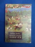STELIAN TURLEA - RELATARE DESPRE HARAP ALB - 2004 - AUTOGRAF +