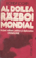 LEONIDA LOGHIN - AL DOILEA RAZBOI MONDIAL (ACTIUNI MILITARE, POLITICE SI DIPLOM) foto