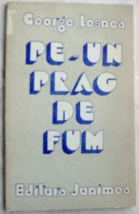 GEORGE LESNEA - PE-UN PRAG DE FUM (VERSURI, 1983) [postfata de VAL CONDURACHE] foto