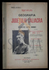 GH. TANASESCU, N. P. PETREANU - TEXT-ATLAS GEOGRAFIA JUDETULUI CALIACRA ( CADRILATER ) si Generalitati asupra Romaniei, 1914-1915 foto