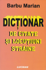 Barbu Marian - Dictionar de citate si locutiuni straine - 589205 foto