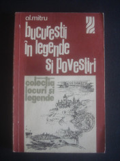 AL. MITRU - BUCURESTII IN LEGENDE SI POVESTIRI foto