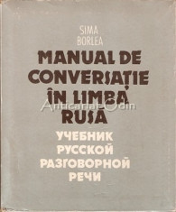 Manual De Conversatie In Limba Rusa - Sima Borlea - Contine: 7 Discuri foto