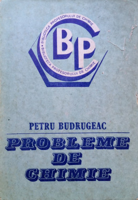 EXERCITII SI PROBLEME DE CHIMIE - P. Budrugeac foto