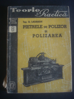 G. Lazaride - Pietrele de polizor si polarizarea foto