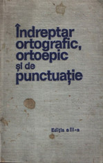 Indreptar ortografic, ortoepic si de punctuatie, editia a 3-a foto