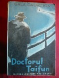 Gala Galaction - Doctorul Taifun - Prima Ed. 1933 ,Ed.Cultura Nationala ,191pag