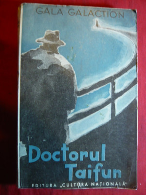 Gala Galaction - Doctorul Taifun - Prima Ed. 1933 ,Ed.Cultura Nationala foto