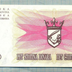 A 580 BANCNOTA-BOSNIA HERZEGOVINA-500 DINARA -ANUL1992-SERIA-starea care se vede