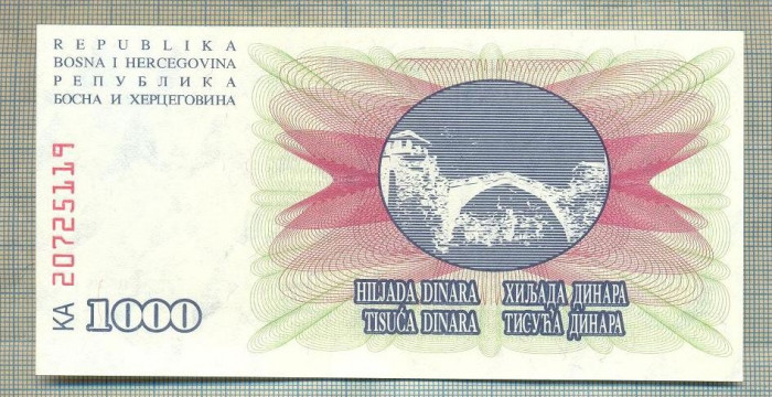 A 604 BANCNOTA-BOSNIA HERZEGOVINA-1000 DINARA-ANUL1992-SERIA-starea care se vede