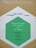 Inlocuitori coloidali de plasma - Zorel Filipescu , N. Mustatea , R. Briciu