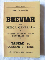 &amp;quot;BREVIAR DE FIZICA GENERALA&amp;quot;, Anatolie Hristev, 1998. Absolut noua foto