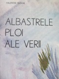 Albastrele ploi ale verii