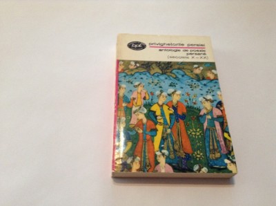 PRIVIGHETORILE PERSIEI-OMAR KHAYYAM,SAADI,HAFEZ,MOULAVI... foto