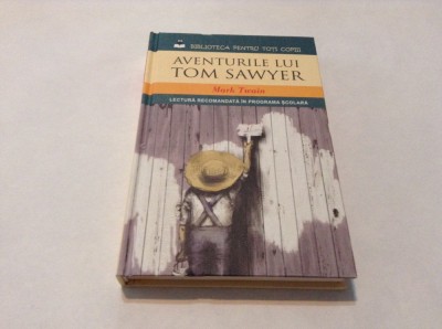 Aventurile lui Tom Sawyer MARK TWAIN,RF10/3 foto