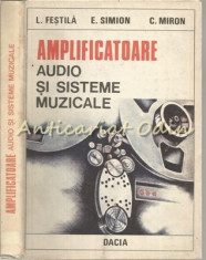 Amplificatoare Audio Si Sisteme Muzicale - L. Festila, E. Simion, C. Miron foto