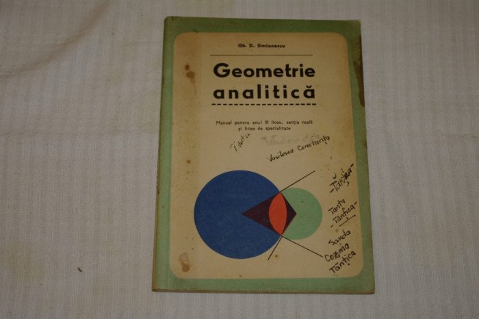 Geometrie analitica - Anul III liceu - Gh. D. Simionescu - 1973