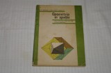 Geometria in spatiu - pentru anul II liceu - Mihaileanu, Ionescu-Bujor, Tiu, Clasa 10, Matematica