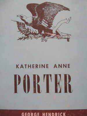 Katherine Anne Porter (lb. engleza) - George Hendrick foto
