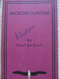 Microbe Hunters - Paul de Kruif