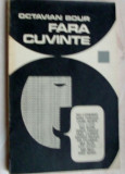 OCTAVIAN BOUR - FARA CUVINTE (GRAFICA UMORISTICA / EDITURA DACIA CLUJ 1970)