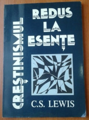 Crestinismul redus la esente / C. S. Lewis foto