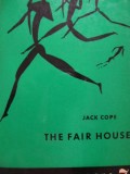 The Fair House - Jack Cope