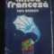 MICAELA GULEA, HENRY PIERRE BLOTTIER - LIMBA FRANCEZA CURS INTENSIV