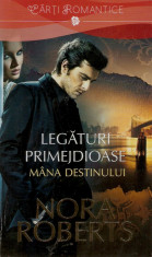 Nora Roberts - Legaturi primejdiase, vol. 1 - 595772 foto