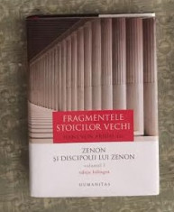 Fragmentele stoicilor vechi vol. 1 Zenon si discipolii lui Zenon ed. bilingva foto