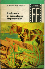 D. Morozan - Realizarea si exploatarea diapozitivelor, vol. 1 - 459048 foto