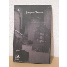 VAMPIRUL DIN ROPRAZ -JACQUES CHESSEX