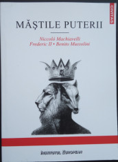 Mastile puterii, Niccolo Machiavelli, Frederic II, Benito Mussolini foto