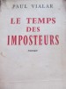 Le temps de Imposteurs - Paul Vialar
