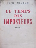 Le temps de Imposteurs - Paul Vialar