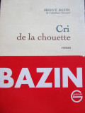 Cri de la Chouette - Herve Bazin